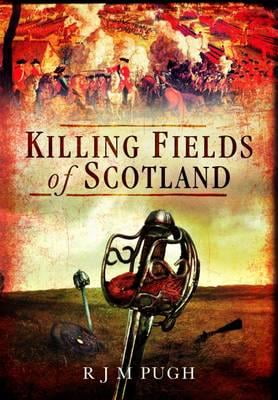 The Killing Fields of Scotland: AD 83 to 1746